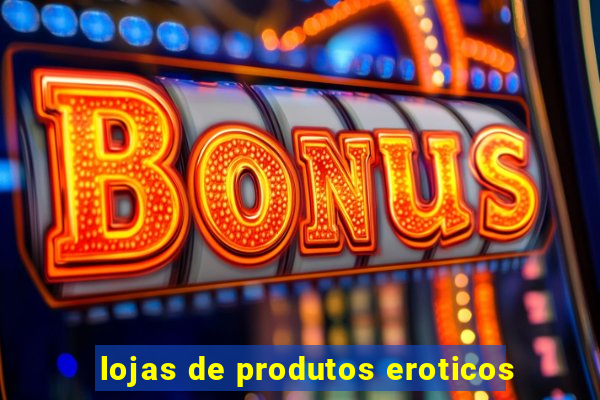 lojas de produtos eroticos